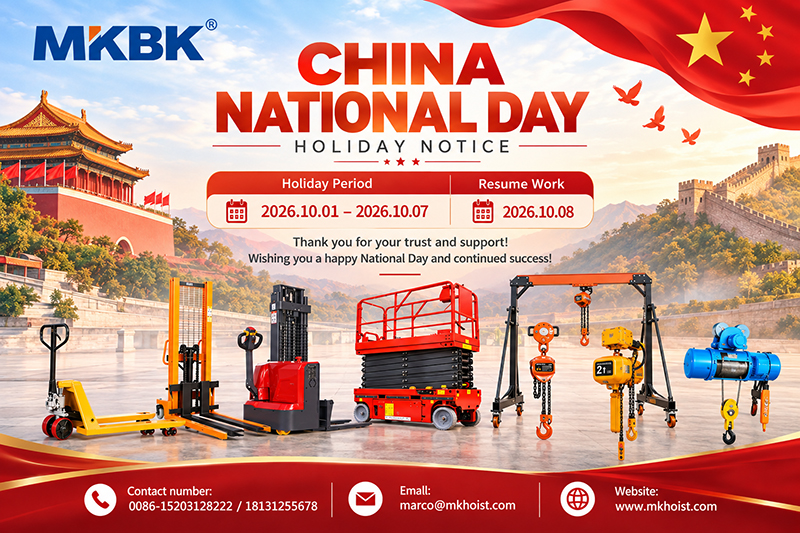 MKBK Hoist 2026 China National Day Holiday Notice | October 1–7